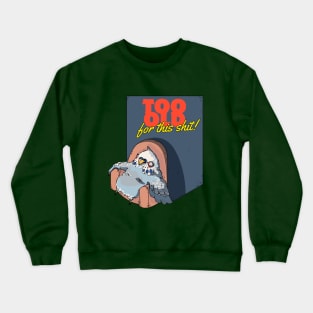 Too Old For This Shit, Birdie Crewneck Sweatshirt